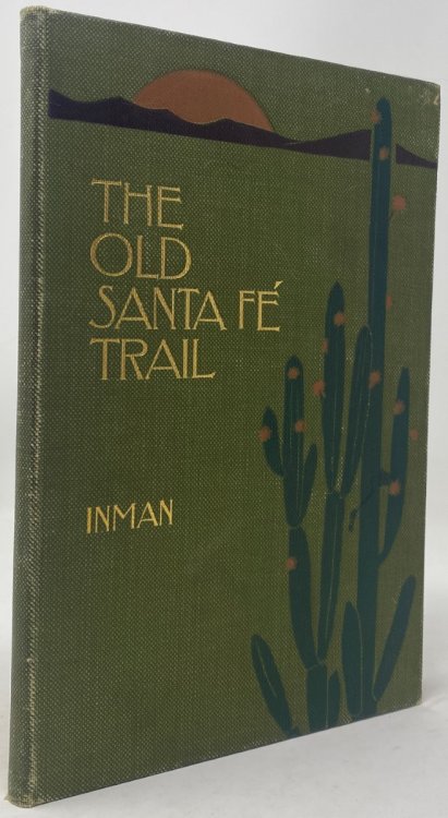 The Old Santa Fe Trail : the Story of a Great Highway [Salesman's Sample]