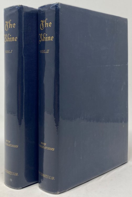 The Rhine, from its Source to the Sea [Complete in Two Volumes]
