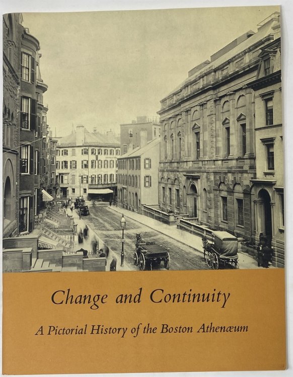 Change & Continuity: A Pictorial History of the Boston Athenaeum