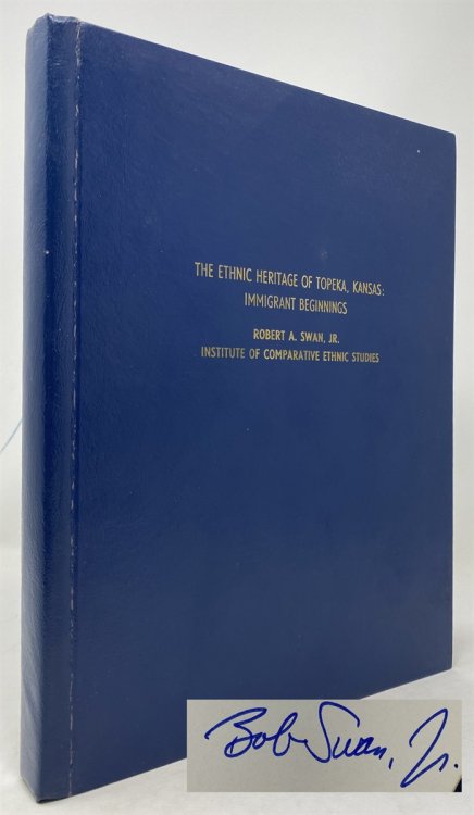 The Ethnic Heritage of Topeka, Kansas: Immigrant Beginnings