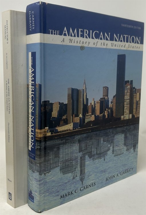 The American Nation: a History of the United States [WITH] Instructor's Manual to Accompany.