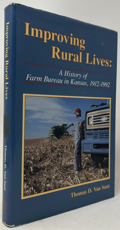 Improving Rural Lives: a History of Farm Bureau in Kansas, 1912-1992