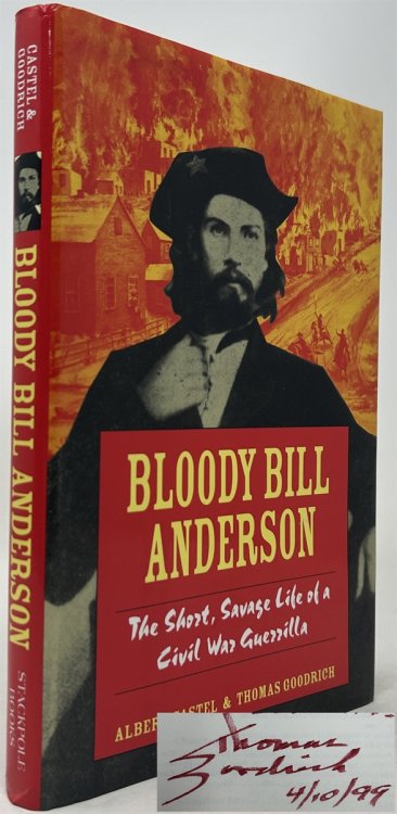 Bloody Bill Anderson: The Short, Savage Life of a Civil War Guerrilla