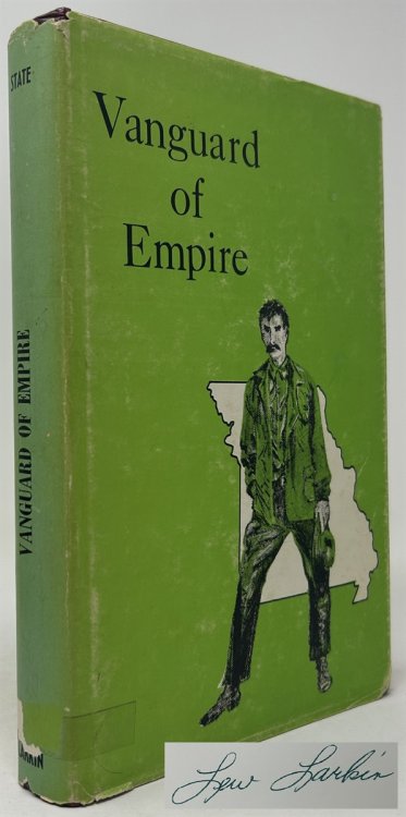 Vanguard of Empire: Missouri's Century of Expansion