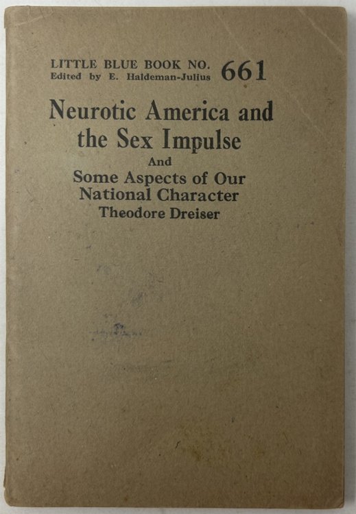 Neurotic America and the Sex Impulse and Some Aspects of Our National Character