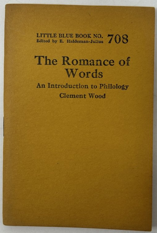 The Romance of Words--An Introduction to Philology