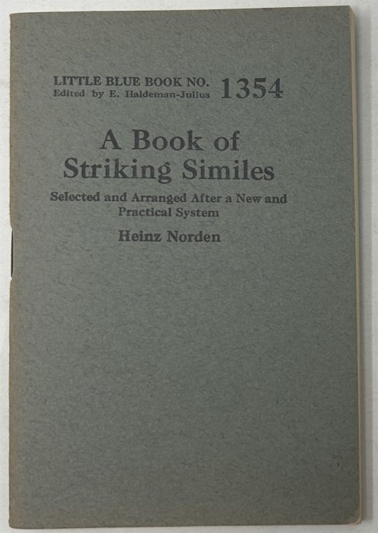 A Book of Striking Similes: Selected and Arranged after a New and Practical System