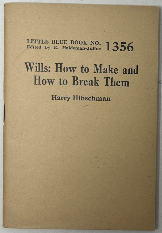 Wills: How to Make and How to Break Them
