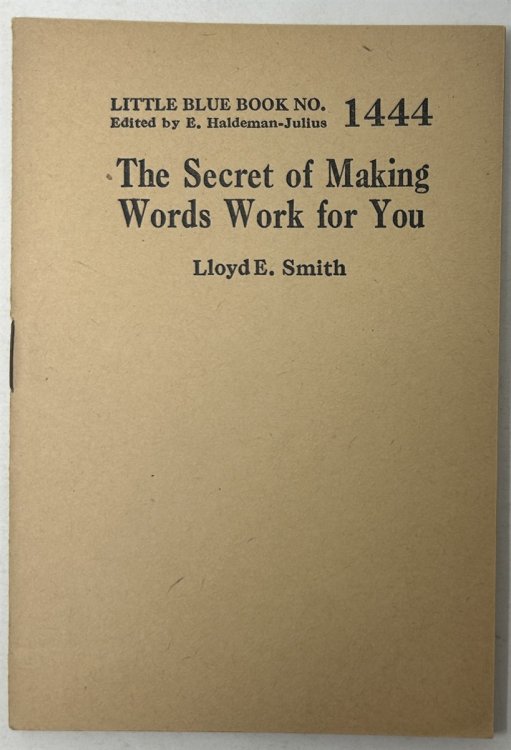 The Secret of Making Words Work for You