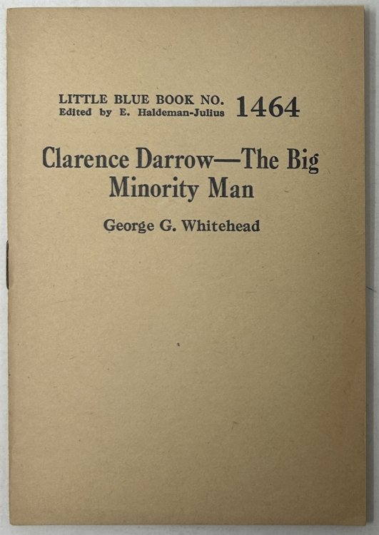 Clarence Darrow -- the Big Minority Man