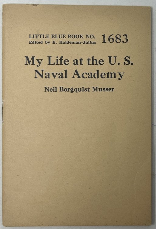 My Life At the U. S. Naval Academy