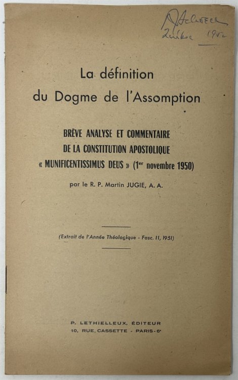 La Definition Du Dogme De L'Assomption: Breve Analyse Et Commentaire De La Constitution Apostolique 