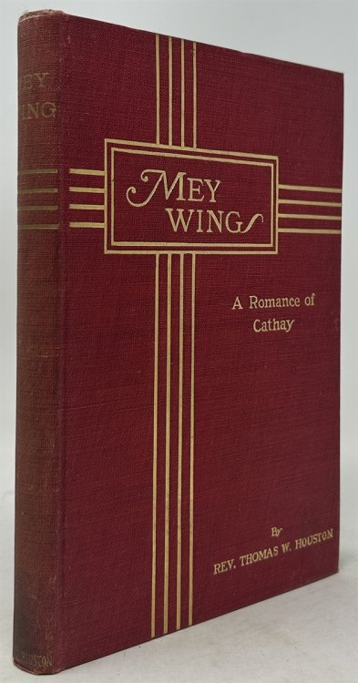 Mey Wing: A Romance of Cathay