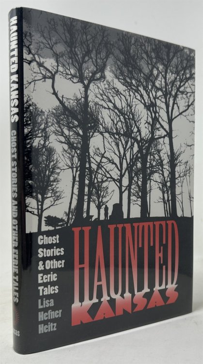 Haunted Kansas: Ghost Stories and Other Eerie Tales