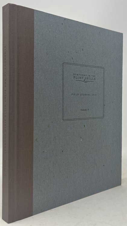 Symphony in the Flint Hills: Field Journal 2010- Volume II