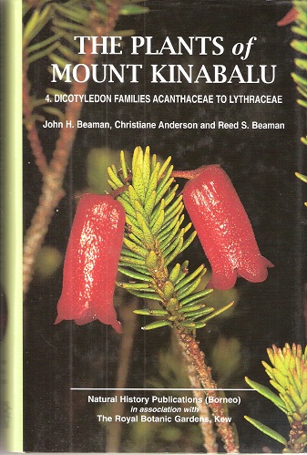The Plants of Mount Kinabalu Volume 4 - Dicotyledon Families Acanthaceae to Lythraceae
