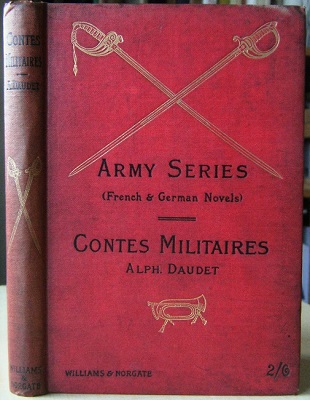 Contes Militaires (Contes Du Lundi). [ Army Series of French and German Novels]