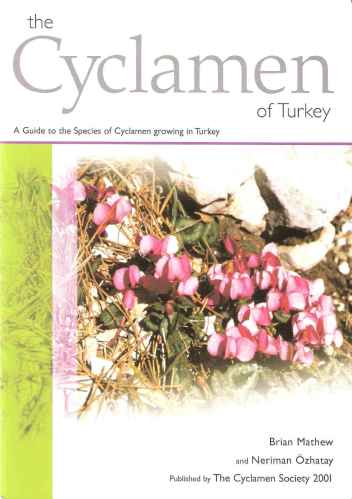 The Cyclamen of Turkey - a Guide to the Species of Cyclamen Growing in Turkey