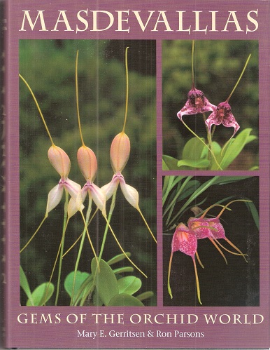 Masdevallias - Gems of the Orchid World.