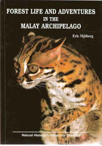 Forest Life and Adventures in the Malay Archipelago