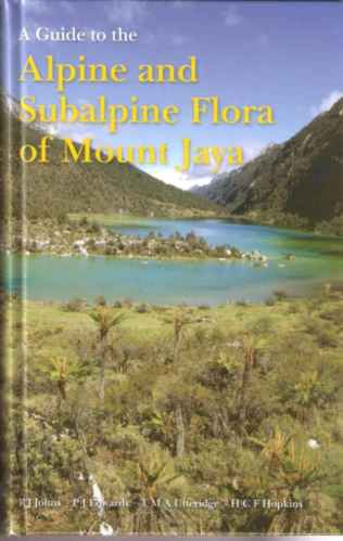 A Guide to the Alpine and Subalpine Flora of Mount Jaya