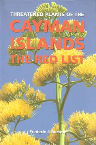 Threatened Plants of the Cayman Islands - the Red List (With CD-Rom)
