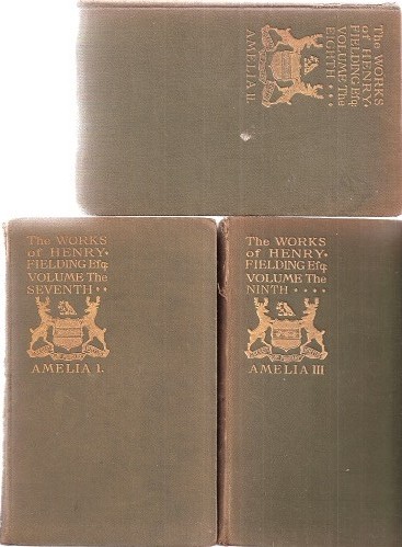 Amelia (three volume edition, being Vols 7, 8 & 9 of The Works of Henry Fielding)