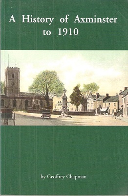 A History of Axminster to 1910