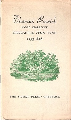 Thomas Bewick, Wood Engaver, Newcastle Upon Tyne, 1753-1828