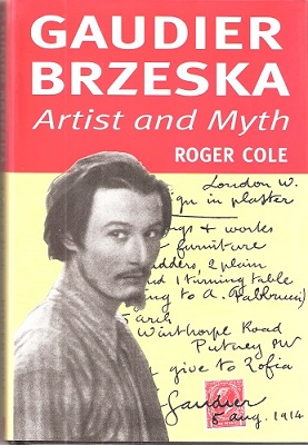 Gaudier-Brzeska - Artist and Myth