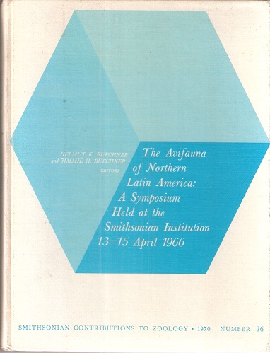 The Avifauna of Northern Latin America: a Symposium (Smithsonian Contributions to Zoology, number 26