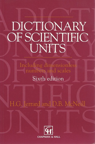 Dictionary of Scientific Units, including dimensionless numbers and scales