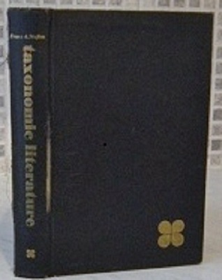 Taxonomic Literature - a selective guide to botanical publications with dates, commentaries and types