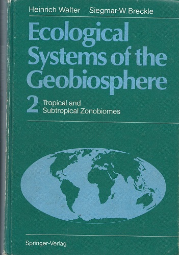 Tropical and Subtropical Zonobiomes (Ecological Systems of the Geobiosphere Volume 2)