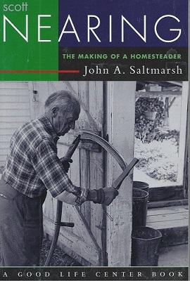 Scott Nearing - the making of a homesteader