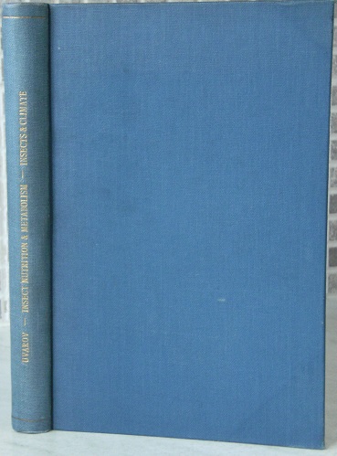 Insects and Climate 1931. Insect Nutrition - a Summary of the Literature 1928 (offprints from Transactions of the Entomological Society of London)