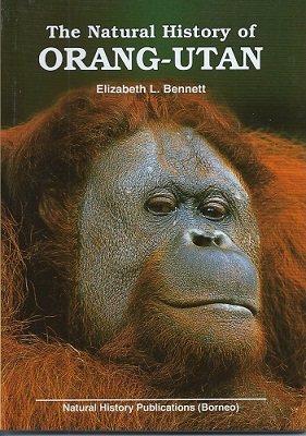 The Natural History of Orang-utan