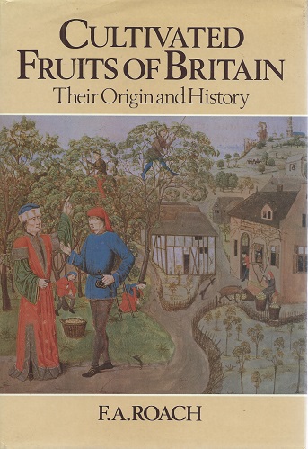 Cultivated Fruits of Britain - their origin and history [Alan Davidson's copy]