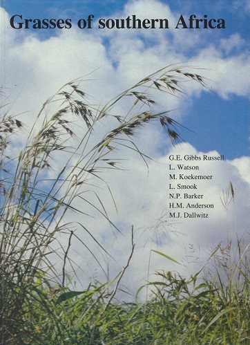 Grasses of Southern Africa - an identification manual with keys, descriptions, classification and automated identification and information retrieval from computerized data