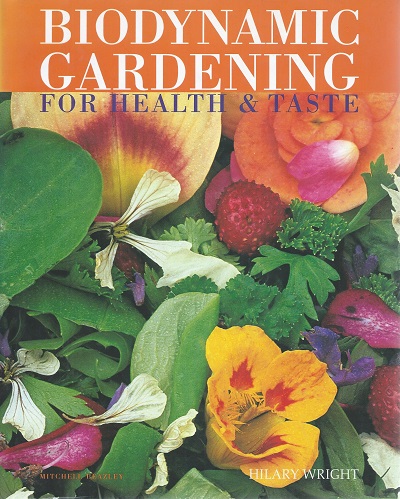 Biodynamic Gardening for Health and Taste