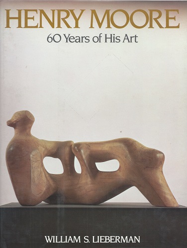 Henry Moore - 60 Years of His Art