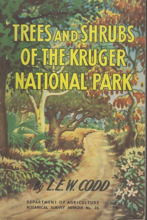 Trees and Shrubs of the Kruger National Park (Botanical Survey Memoir Number 26)