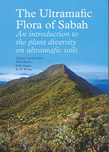 The Ultramafic Flora of Sabah - an introduction to the plant diversity on ultramafic soils