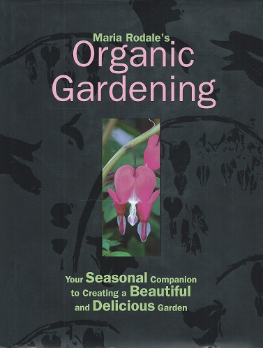 Maria Rodale's Organic Gardening