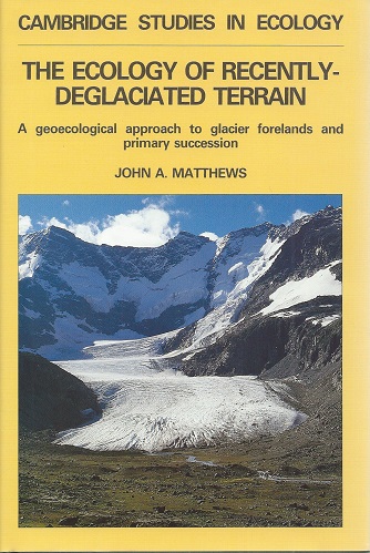 The Ecology of Recently Deglaciated Terrain - a geoecological approach to glacier forelands and promary succession