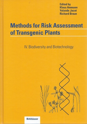Methods for Risk Assessment of Transgenic Plants IV - Biodiversity and Biotechnology