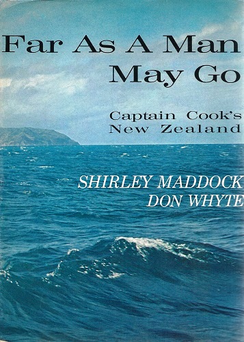 Far as Man May Go - Captain Cook's New Zealand