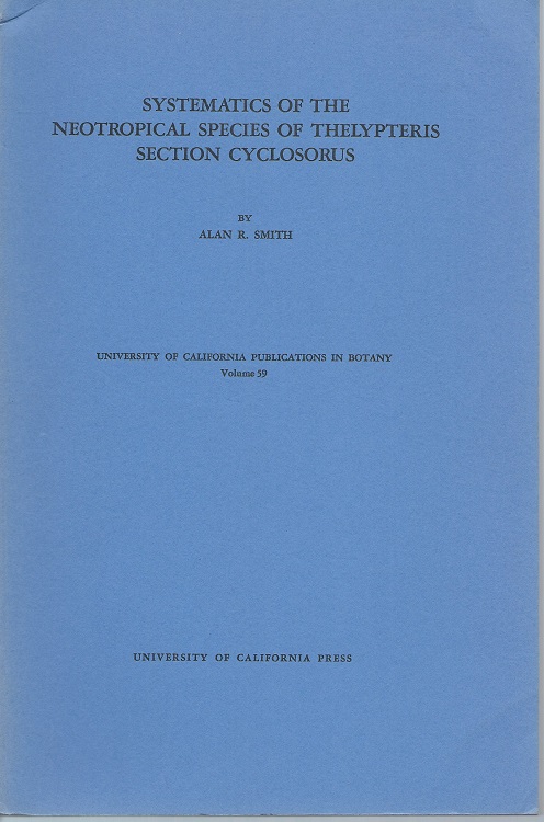 Systematics of the Neotropical Species of Thelypteris section Cyclosurus