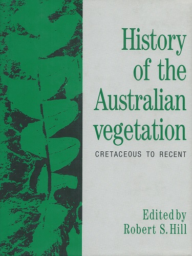 History of the Australian Vegetation, Cretaceous to Recent