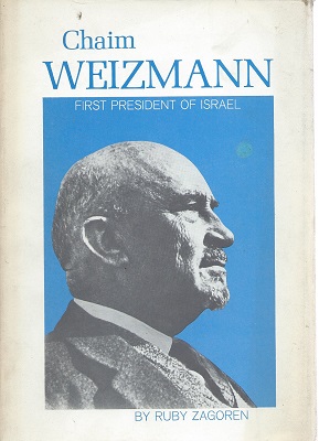 Chaim Weizmann - First President of Israel